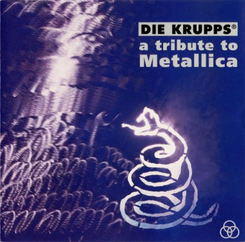 Die Krupps : A Tribute to Metallica